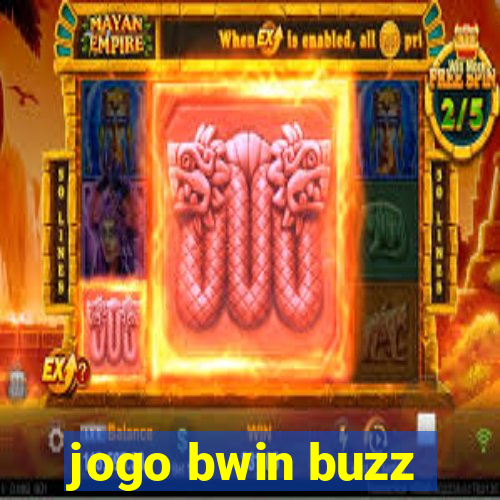 jogo bwin buzz